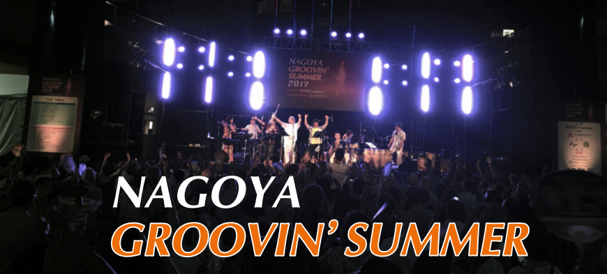 NAGOYA GROOVIN’ SUMMER 2018